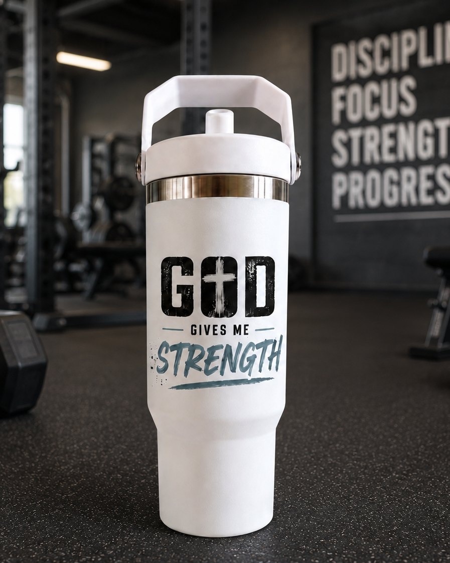 God Gives Me Strength tumbler