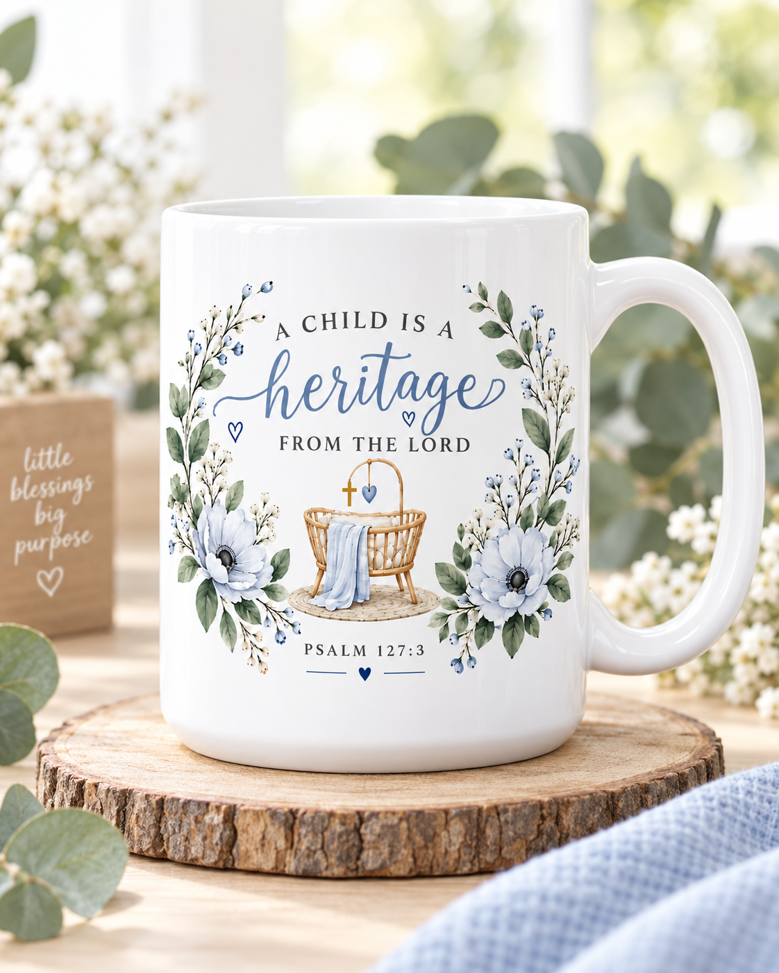 A Child is a Heritage from the Lord mug